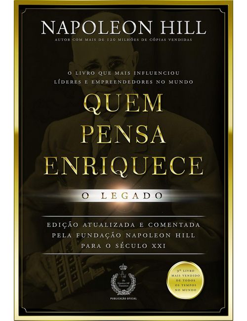 Quem pensa enriquece: O legado